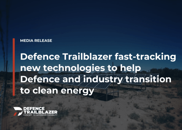 Defence Trailblazer fast-tracking transition to clean energy