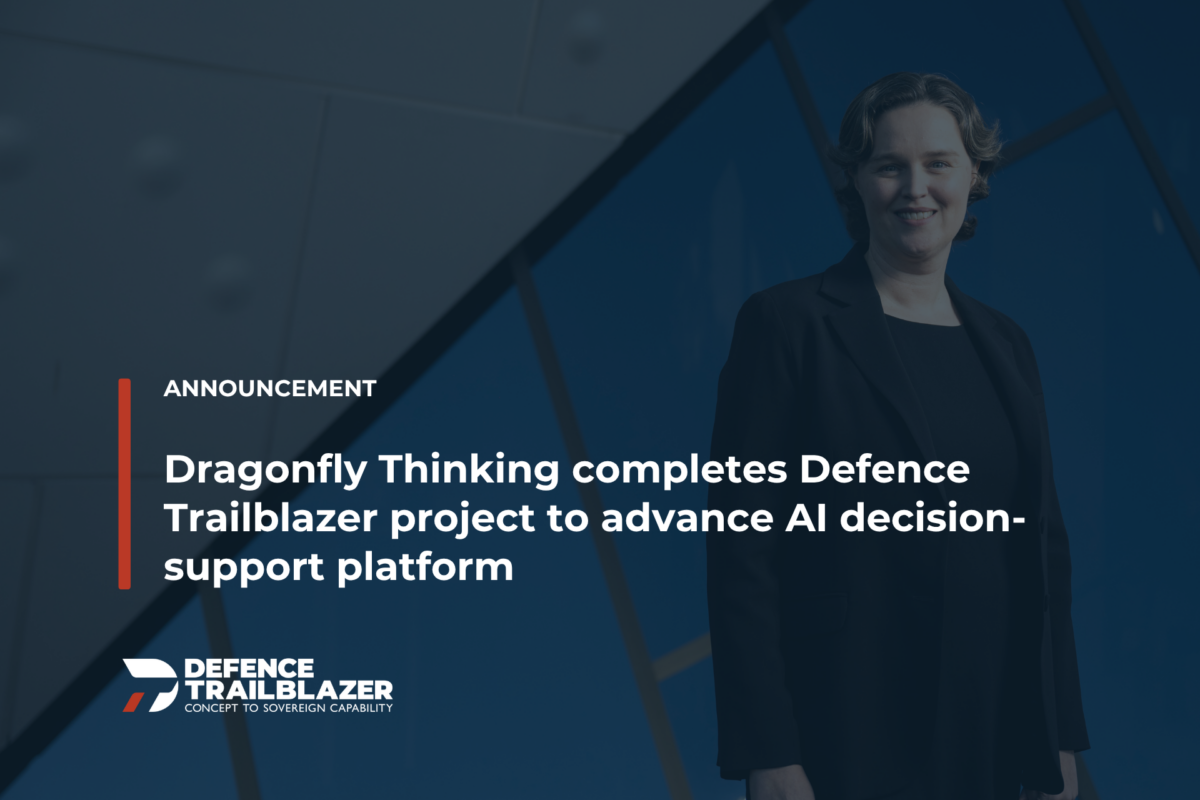 Dragonfly Thinking completes Defence Trailblazer project to advance AI decision-support platform
