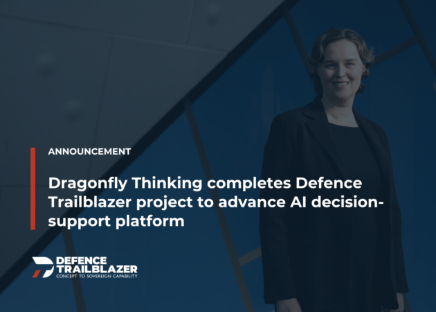 Dragonfly Thinking completes Defence Trailblazer project to advance AI decision-support platform