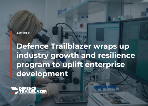Defence Trailblazer wraps up industry growth and resilience program to uplift enterprise development