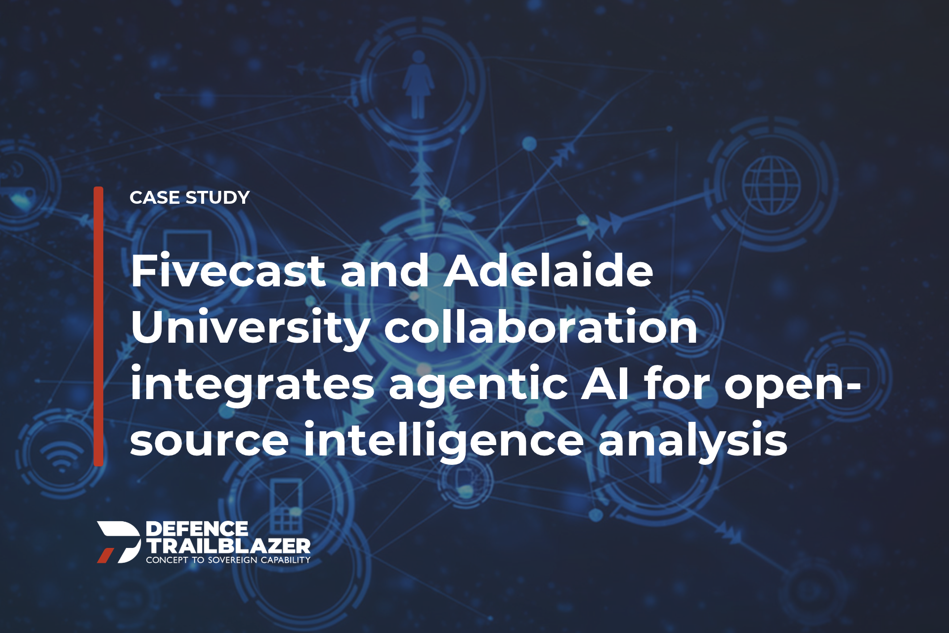 Fivecast collaboration integrates agentic AI for open-source ...